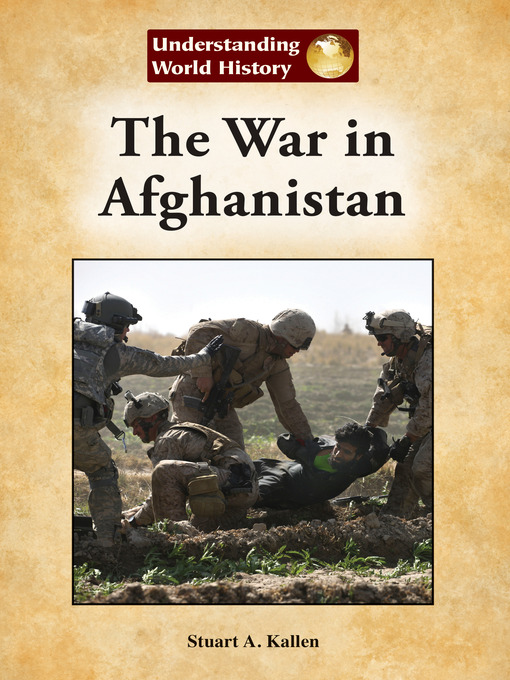Title details for The War in Afghanistan by Stuart A. Kallen - Available